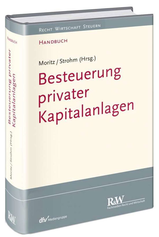 Besteuerung privater Kapitalanl. - Moritz - Books -  - 9783800520961 - 