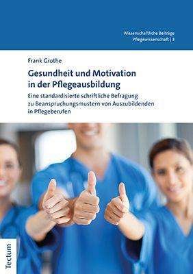 Cover for Grothe · Gesundheit und Motivation in der (N/A) (2021)