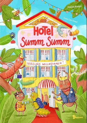 Cover for Anna Lisa Kiesel · Hotel Summ Summ - Herzlich willkommen im Insektenhotel! (Hardcover Book) (2022)