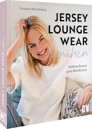 Cover for Christiane Münchenberg · Jersey-Loungewear nähen (Inbunden Bok) (2022)