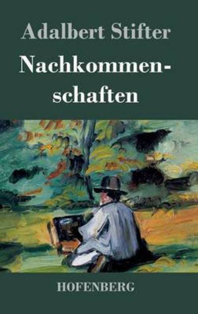 Cover for Adalbert Stifter · Nachkommenschaften (Hardcover bog) (2017)