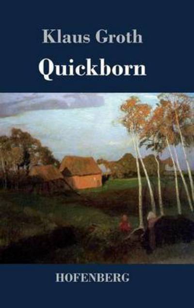 Cover for Klaus Groth · Quickborn (Hardcover Book) (2017)