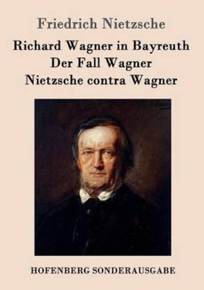 Cover for Nietzsche · Richard Wagner in Bayreuth / (Buch) (2016)