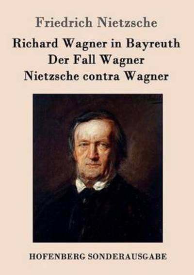 Cover for Nietzsche · Richard Wagner in Bayreuth / (Bog) (2016)