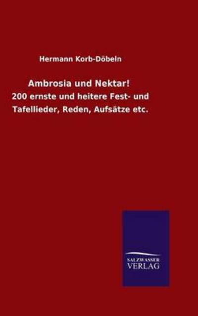 Cover for Korb-Döbeln · Ambrosia und Nektar! (Bok) (2015)