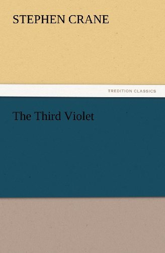 Cover for Stephen Crane · The Third Violet (Tredition Classics) (Paperback Book) (2012)