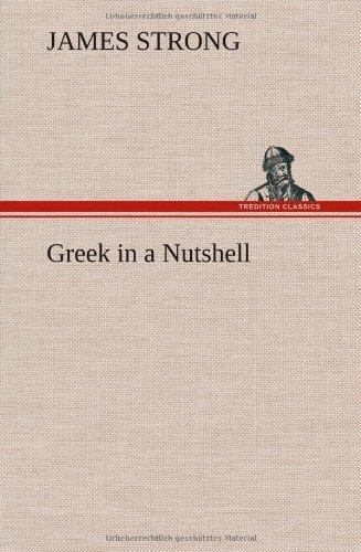 Cover for James Strong · Greek in a Nutshell (Inbunden Bok) (2012)