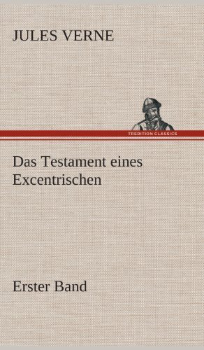 Cover for Jules Verne · Das Testament Eines Excentrischen (Gebundenes Buch) [German edition] (2013)