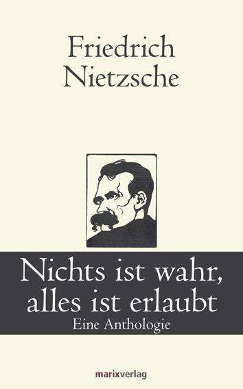 Nichts ist wahr,alles ist erl - Nietzsche - Böcker -  - 9783865392961 - 