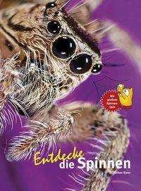 Cover for Kunz · Entdecke die Spinnen (Bok)