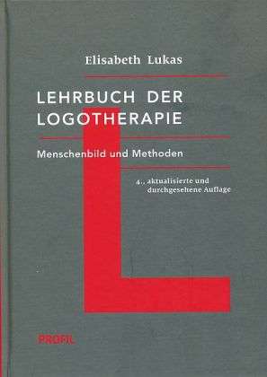 Lehrbuch der Logotherapie - Lukas - Książki -  - 9783890196961 - 