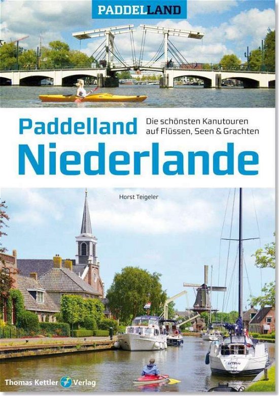 Cover for Teigeler · Paddelland Niederlande (Bok)