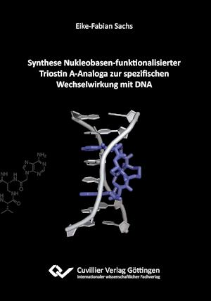Cover for Eike-Fabian Sachs · Synthese Nukleobasen-funktionalisierter Triostin A-Analoga zur spezifischen Wechselwirkung mit DNA (Paperback Book) (2012)