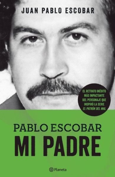 Cover for Juan Pablo Escobar · Pablo Escobar. Mi Padre (Paperback Book) [Spanish edition] (2015)