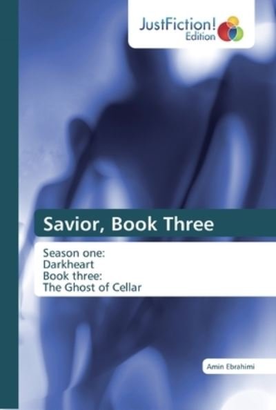 Cover for Ebrahimi · Savior, Book Three (Bog) (2020)