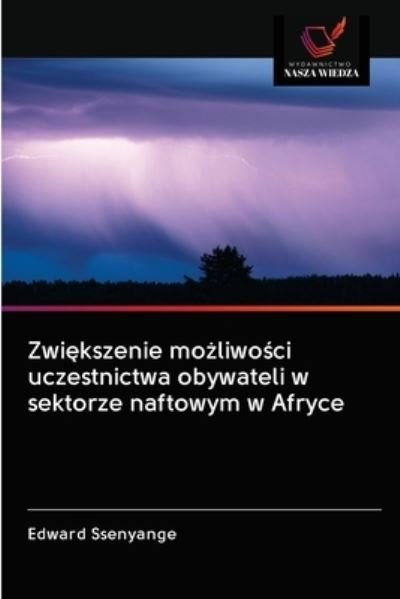 Cover for Edward Ssenyange · Zwi?kszenie mo?liwo?ci uczestnictwa obywateli w sektorze naftowym w Afryce (Taschenbuch) (2020)