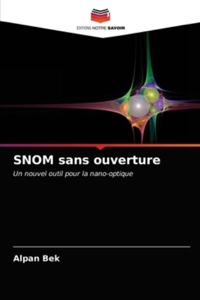Cover for Alpan Bek · SNOM sans ouverture (Taschenbuch) (2021)