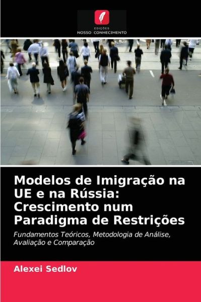 Cover for Alexei Sedlov · Modelos de Imigracao na UE e na Russia (Paperback Book) (2021)