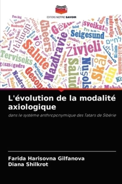 Cover for Farida Harisovna Gilfanova · L'evolution de la modalite axiologique (Paperback Book) (2021)