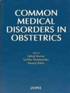Cover for Ashok Kumar · Common Medical Disorders in Obstetrics (Pocketbok) (2009)