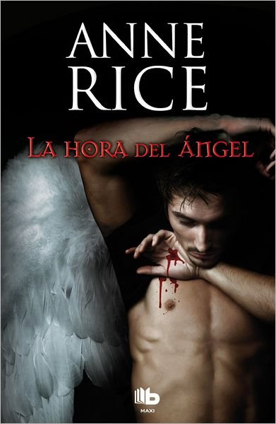Cover for Anne Rice · La Hora Del Angel (Paperback Book) [Spanish edition] (2012)