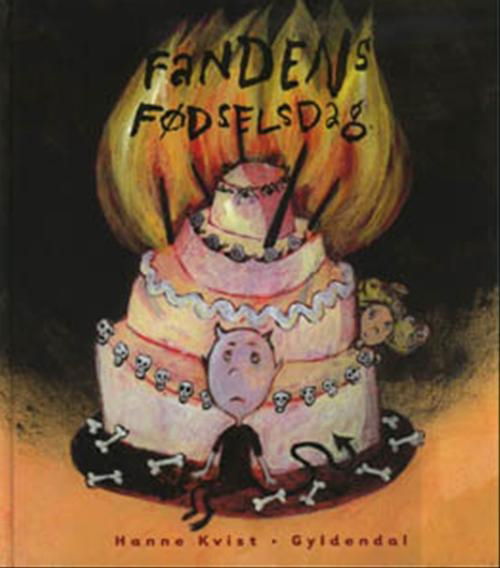 Cover for Hanne Kvist · Fandens fødselsdag (Bound Book) [1e uitgave] [Indbundet] (2000)