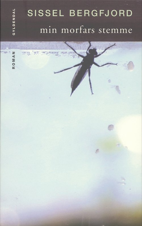 Cover for Sissel Bergfjord · Min morfars stemme (Sewn Spine Book) [1st edition] (2006)