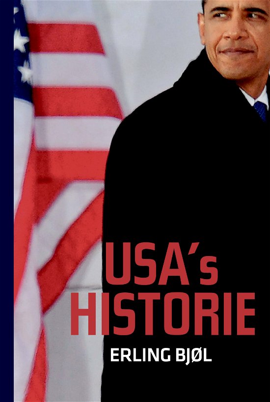 Cover for Erling Bjøl; Niels Bjerre-Poulsen · USA's historie (Innbunden bok) [5. utgave] (2018)