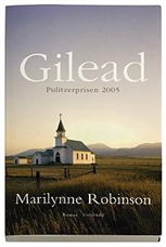 Cover for Marilynne Robinson · Gilead (Sewn Spine Book) [1º edição] (2006)