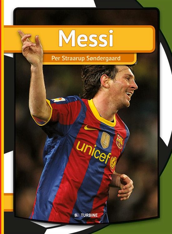 Mein erstes Buch: Messi (Tysk) - Per Straarup Søndergaard - Livres - Turbine - 9788740601961 - 20 février 2015