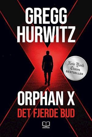 Cover for Gregg Hurwitz · Orphan X, 1: Orphan X #1: Det Fjerde Bud (Hardcover Book) [1er édition] (2018)