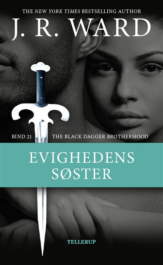 Cover for J. R. Ward · The Black Dagger Brotherhood, 21: The Black Dagger Brotherhood #21: Evighedens søster (Hardcover Book) [1. Painos] (2019)