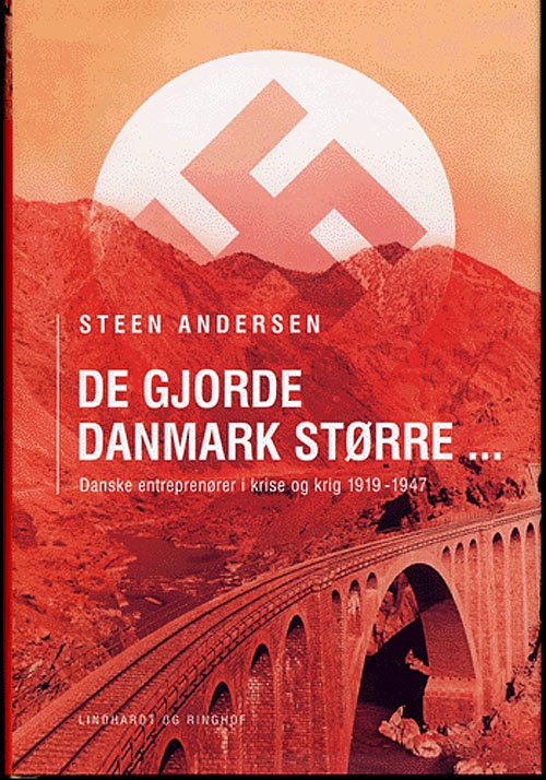 Cover for Steen Andersen · De gjorde Danmark større (Bound Book) [1st edition] (2005)