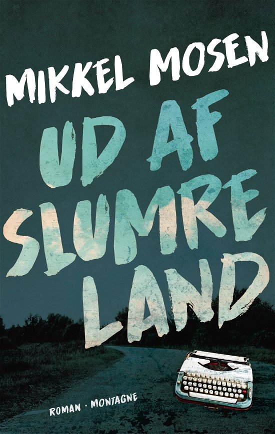 Cover for Mikkel Mosen · Ud af slumreland (Taschenbuch) [1. Ausgabe] (2019)