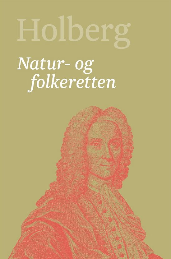 Cover for Holberg Ludvig · Holberg. Ludvig Holbergs hovedværker 1-22. 19: Natur- og folkeretten (Bound Book) [1st edition] (2018)