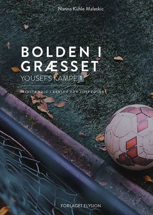 Cover for Nanna Kühle Maleskic · Selvstændig læsning for tosprogede 1: Bolden i græsset (Hardcover Book) [1. Painos] (2018)