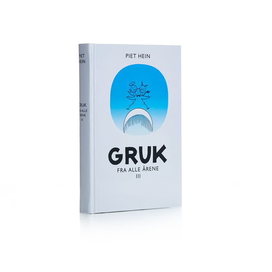 Cover for Piet Hein · Gruk fra alle årene III (300 Gruk) (Inbunden Bok) [1:a utgåva] (2016)