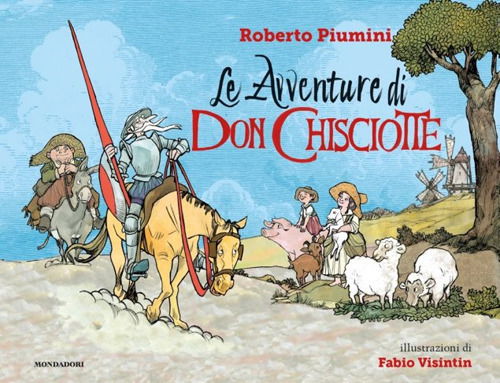 Cover for Roberto Piumini · Le Avventure Di Don Chisciotte. Ediz. A Colori (Book)