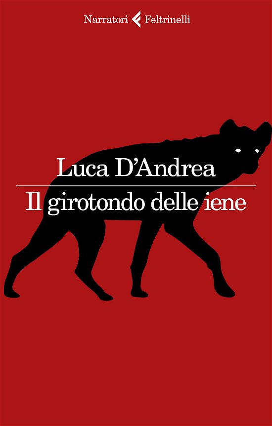 Cover for Luca D'Andrea · Il Girotondo Delle Iene (Buch) (2022)