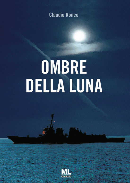 Cover for Claudio Ronco · Ombre Della Luna. Ediz. Speciale. Con Audiolibro (Book)