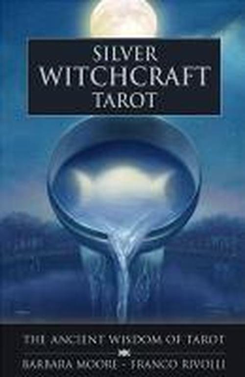 Silver Witchcraft Tarot: The Ancient Wisdom of Tarot - Moore, Barbara (Barbara Moore) - Bøger - Lo Scarabeo - 9788865272961 - 16. juli 2014