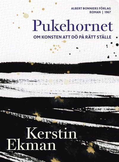 Cover for Kerstin Ekman · Pukehornet : Om konsten att dö på rätt ställe (ePUB) (2015)