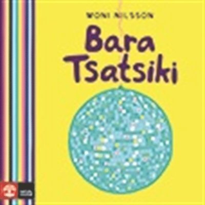 Cover for Moni Nilsson · Tsatsiki: Bara Tsatsiki (Lydbok (MP3)) (2018)