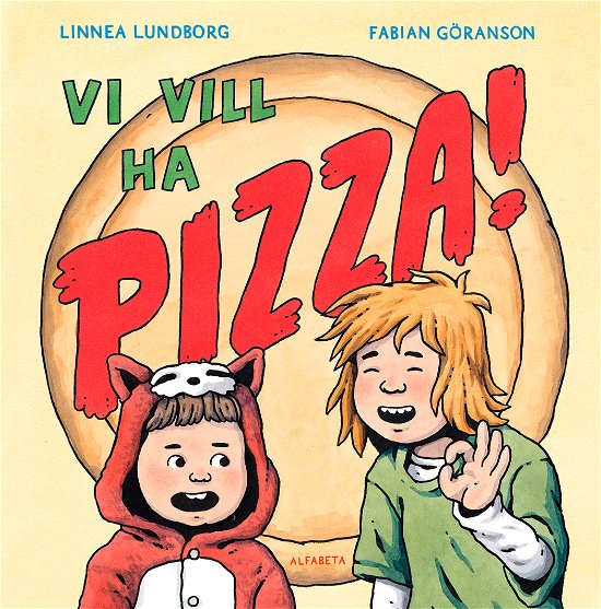 Linnea Lundborg · Vi vill ha pizza! (Tavlebog) (2024)