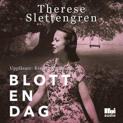 Cover for Therese Slettengren · Blott en dag (Audiobook (CD)) (2018)