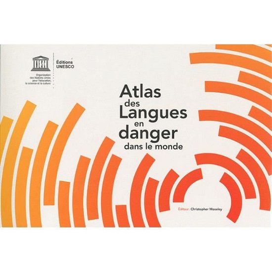 Cover for Unesco · Atlas des Langues en Danger Dans le Monde (N/A) (2010)