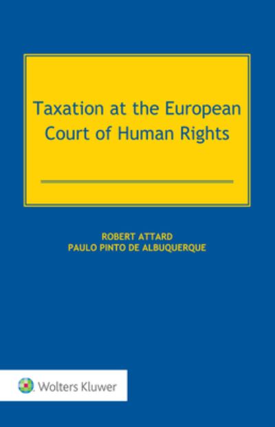 Robert Attard · Taxation at the European Court of Human Rights (Hardcover Book) (2023)