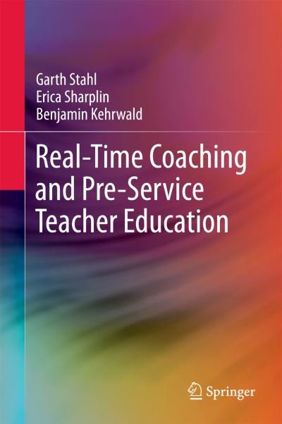 Cover for Stahl · Real Time Coaching and Pre Service Teacher Education (Book) [1st ed. 2018 edition] (2017)