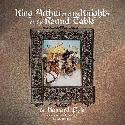 Cover for Howard Pyle · King Arthur and the Knights of the Round Table (CD) (2022)