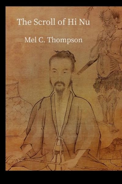 The Scroll of Hi Nu: And Selected Fragments from The Scrolls of To Fu - Mel C Thompson - Books - Independently Published - 9798415728961 - February 10, 2022
